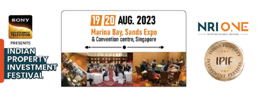 The Indian Property Investment Festival will return to Singapore on August 19–20, 2023, at Marina Bay, Sands Expo & Convention Center, featuring top Indian developers and enticing launch deals that are only available to NRIs.