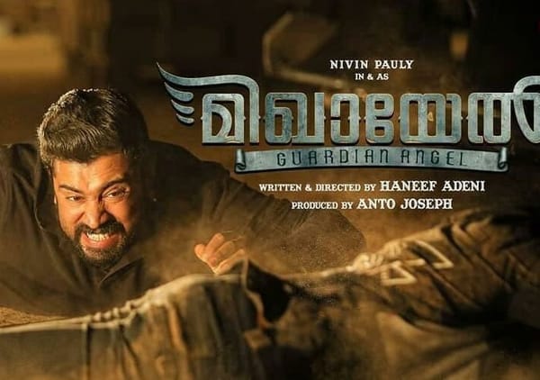 നിവിൻ പോളി ചിത്രം ‘മിഖായേലി’ന്‍റെ റിലീസ് പ്രഖ്യാപിച്ചു