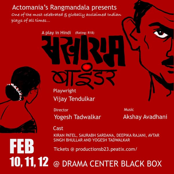 Controversial classic play “Sakharam Binder” to stage on 10,11,12th Feb at Drama Center..
