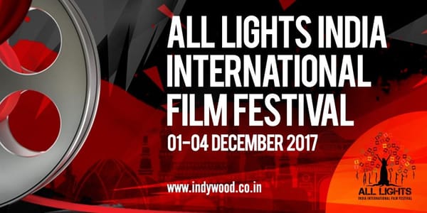 All Lights India International Film Festival to screen 130 plus movies from 50 countries