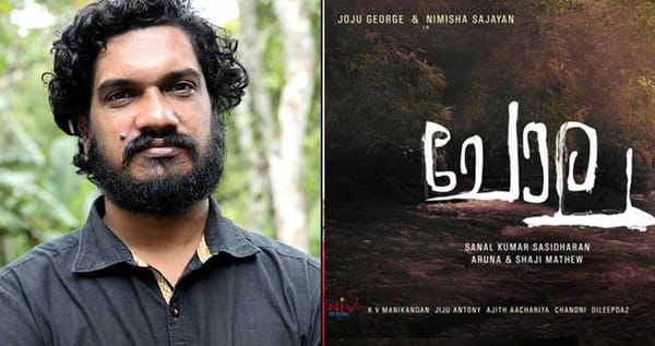 ‘ചോല’യുമായി സനല്‍കുമാര്‍ ശശിധരന്‍