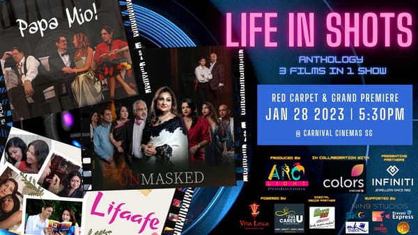 "LIFE IN SHOTS - An Anthology of Films" Premiering on 28th January 2023 at Carnival Cinemas