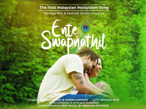 "Ente Swapnathil" - First Local Malaysian Malayalam Music Album