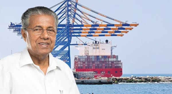 സംസ്ഥാന സര്‍ക്കാറിന്റെ ഇച്ഛാശക്തിയുടെ പ്രതീകമാണ് വിഴിഞ്ഞം: മുഖ്യമന്ത്രി